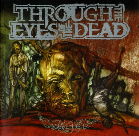 Through the Eyes of the Dead - Malice