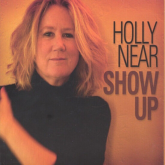 Near, Holly - Show Up