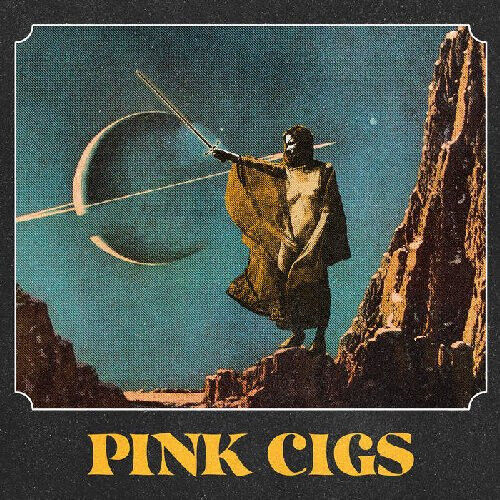 Pink Cigs - Pink Cigs