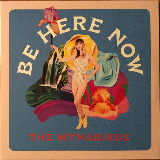 Mynabirds - Be Here Now