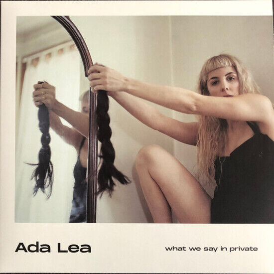 Lea, Ada - What We Say In Private