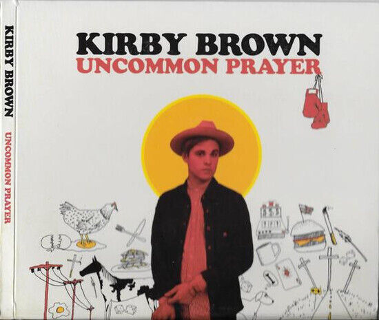 Brown, Kirby - Uncommon Prayer