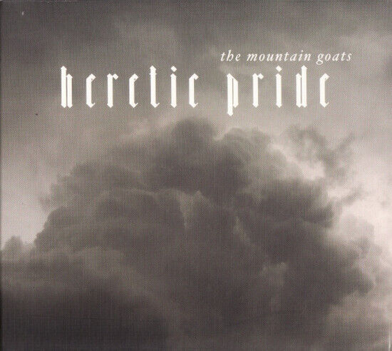 Mountain Goats - Heretic Pride