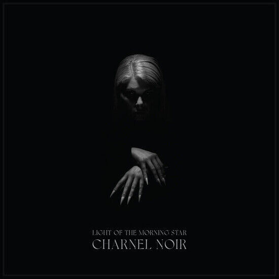 Light of the Morning Star - Charnel Noir