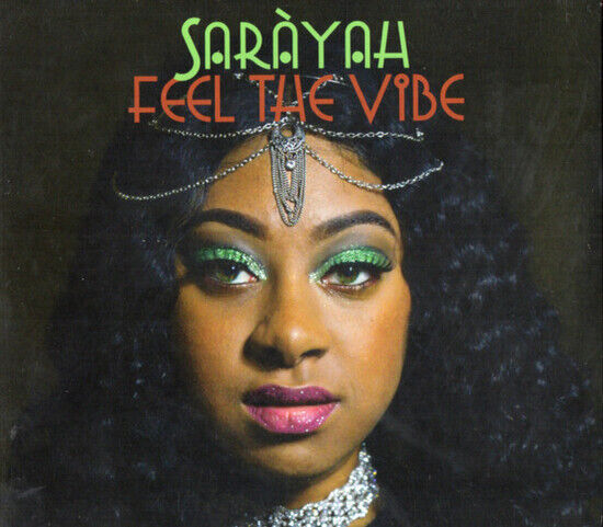 Sarayah - Feel the Vibe