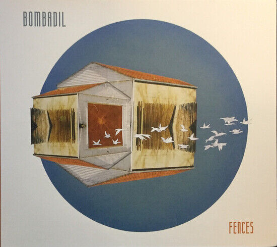 Bombadil - Fences