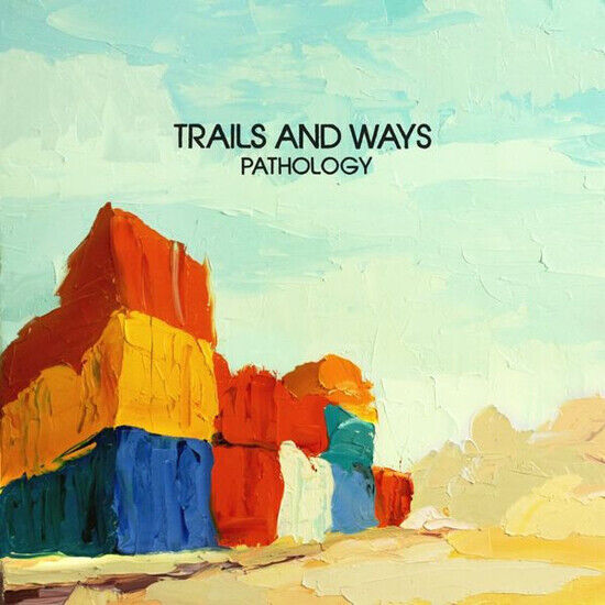 Trails and Ways - Pathology