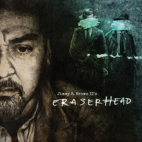 Brown, Jimmy P. Ii - Eraserhead