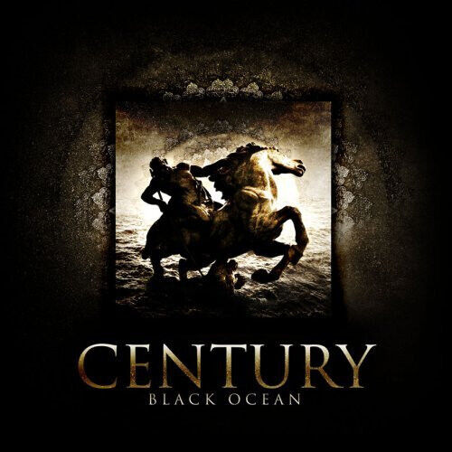 Century - Black Ocean