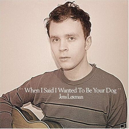 Lekman, Jens - When I Said I Wanted To