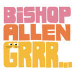 Bishop Allen - Grrr