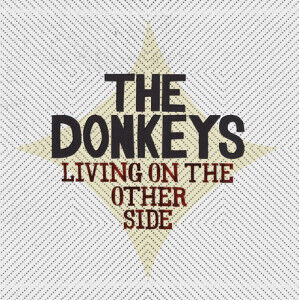 Donkeys - Living On the Other Side