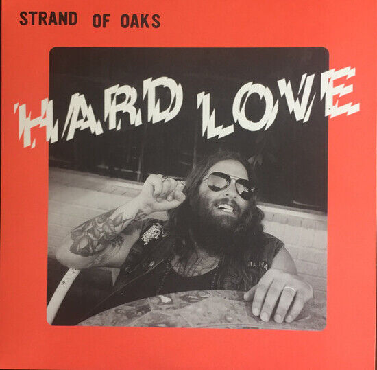 Strand of Oaks - Hard Love