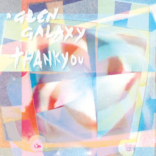 Galaxy, Glen - Thank You