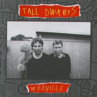 Tall Dwarfs - Weeville