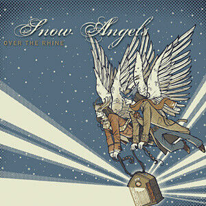 Over the Rhine - Snow Angels -10tr-