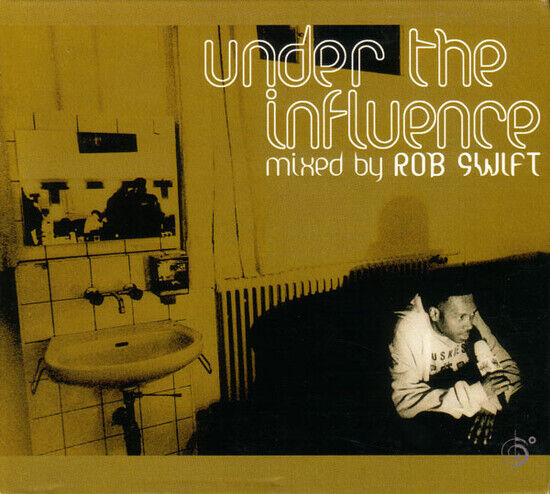 Swift, Rob - Under the Influence