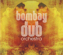 Bombay Dub Orchestra - Bombay Dub Orchestra