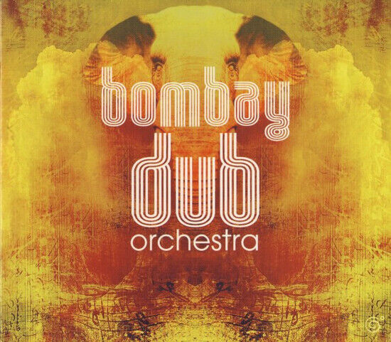 Bombay Dub Orchestra - Bombay Dub Orchestra