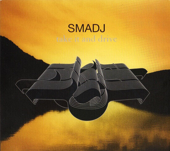 Smadj - Take It and Drive