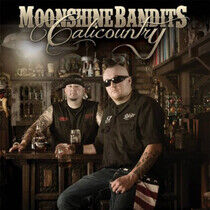 Moonshine Bandits - Calicountry