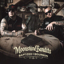 Moonshine Bandits - Baptized In Bourbon