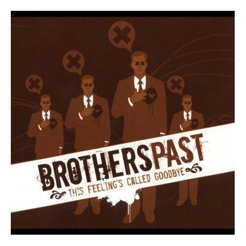 Brothers Past - This Feeling\'s Called Goo