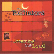 Radiators - Dreaming Out Loud