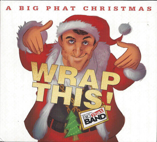 Goodwin, Gordon -Big Phat - Big Phat Christmas Wrap..