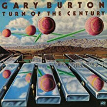 Burton, Gary - Turn of the Century