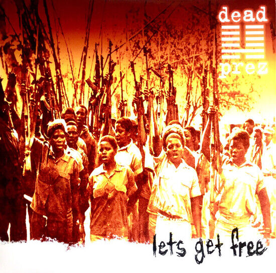 Dead Prez - Let\'s Get Free