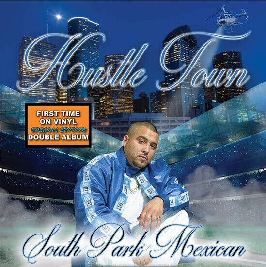 South Park Mexican - Hustle Town