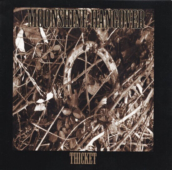 Moonshine Hangover - Thicket