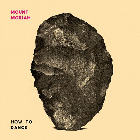 Mount Moriah - How To Dance