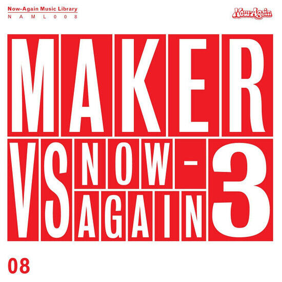 Maker - Maker Vs Now-Again V.3