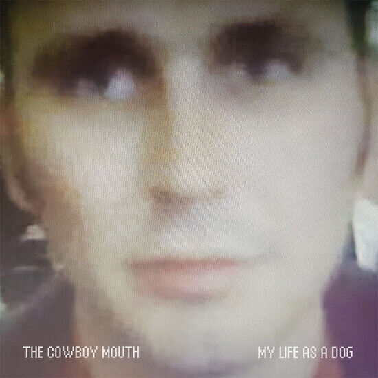 Cowboy Mouth - My Life As a Dog