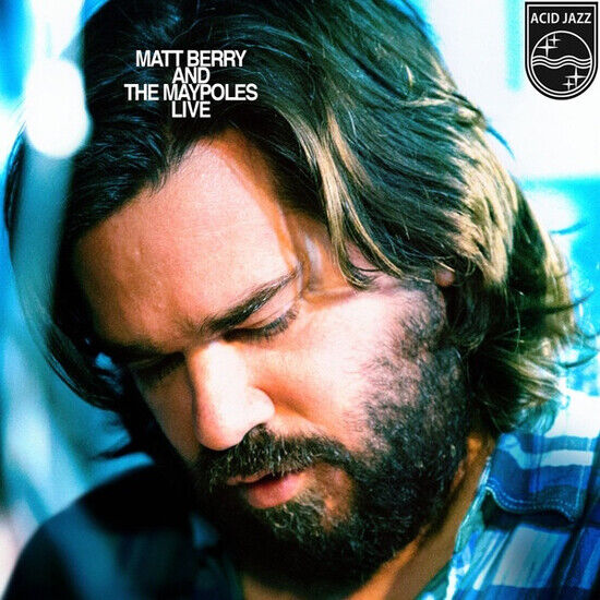 Berry, Matt & the Maypole - Matt Berry & the..