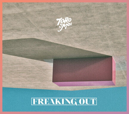 Toro Y Moi - Freaking Out -Ep-