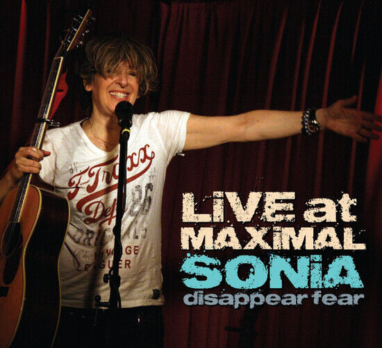 Sonia Disappear Fear - Live At Maximal