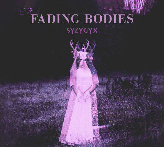 Syzygyx - Fading Bodies -Digi-