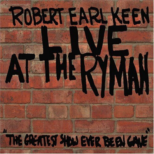 Keen, Robert Earl - Live At Ryman