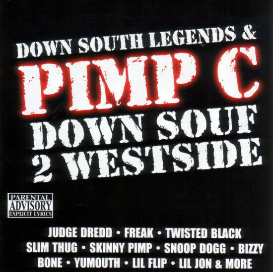 Pimp C & Down South Legen - Down Souf 2 Westside