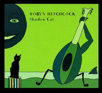 Hitchcock, Robyn - Shadow Cat