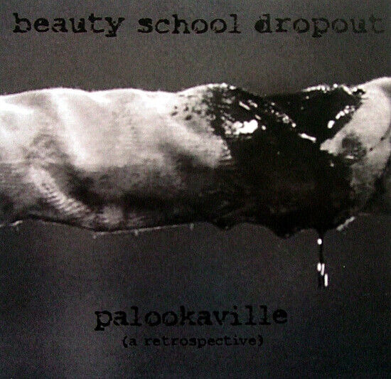 Beauty School Dropouts - Palookaville (A..