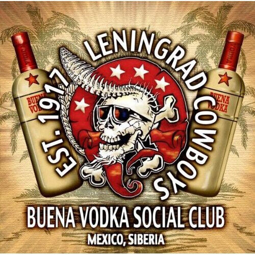 Leningrad Cowboys - Buena Vodka Social Club