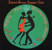 Island Gruve Supper Club - Mighty Fine Everlasting M