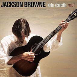 Browne, Jackson - Solo Acoustic Vol.1