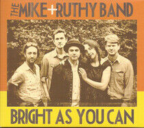 Mike & Ruthy Band - Bright As You Can