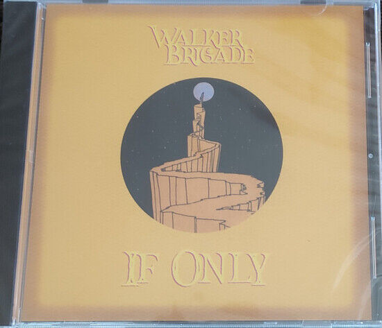 Walker Brigade - If Only