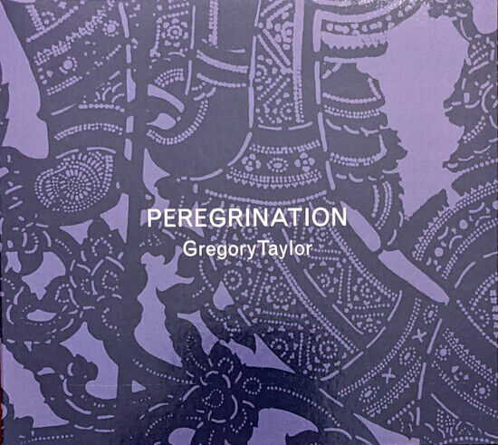 Taylor, Gregory - Peregrination